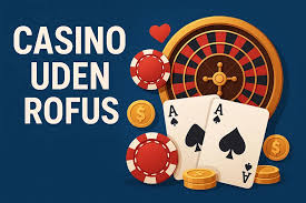 Casinoer uden ROFUS for danske spillere - En guide til ansvarligt spil Casinoer uden ROFUS for danske spillere - En guide til ansvarligt spil
