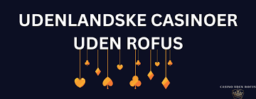 Casinoer uden ROFUS for danske spillere - En guide til ansvarligt spil Casinoer uden ROFUS for danske spillere - En guide til ansvarligt spil