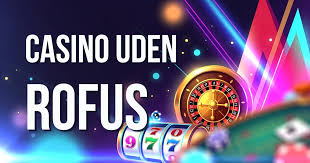 Casinoer uden ROFUS for danske spillere - En guide til ansvarligt spil Casinoer uden ROFUS for danske spillere - En guide til ansvarligt spil